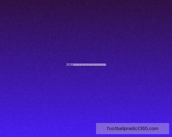 2026世界杯官方竞猜平台全方位赛事分析与胜负预测指南 2026世界杯官方竞猜平台全方位赛事分析与胜负预测指南