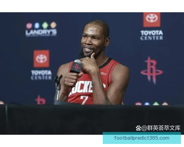 火箭连续两年闯季后赛 杜兰特申京默契提升联手冲冠